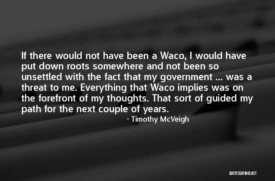 Waco Quotes By Timothy McVeigh