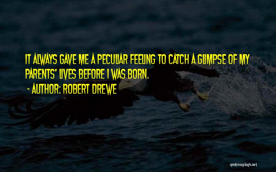 Wacs Ixl Quotes By Robert Drewe