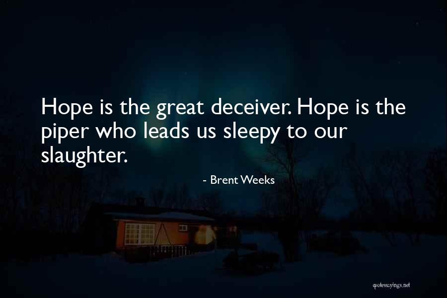 Wacsep Quotes By Brent Weeks