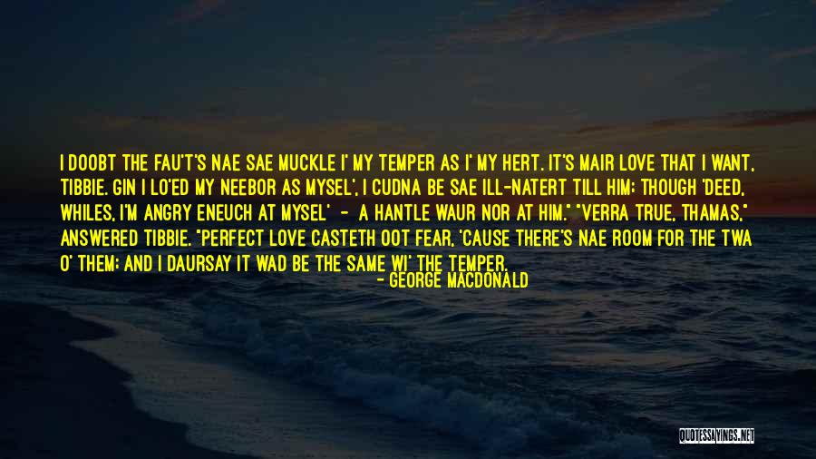 Wad Quotes By George MacDonald Wad Quotes By George MacDonald