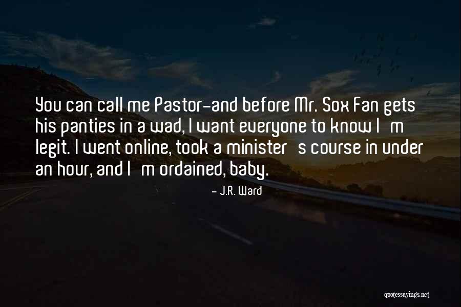 Wad Quotes By J.R. Ward Wad Quotes By J.R. Ward