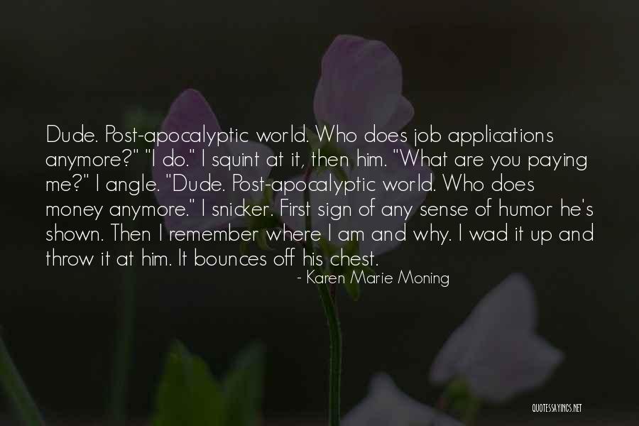 Wad Quotes By Karen Marie Moning Wad Quotes By Karen Marie Moning