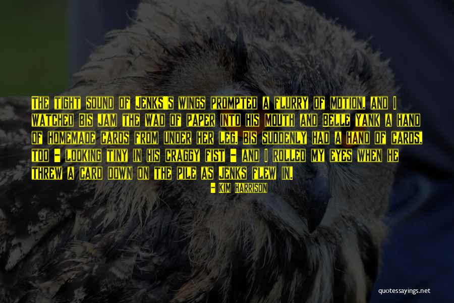 Wad Quotes By Kim Harrison Wad Quotes By Kim Harrison