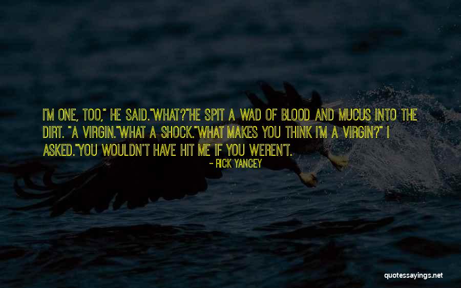 Wad Quotes By Rick Yancey Wad Quotes By Rick Yancey