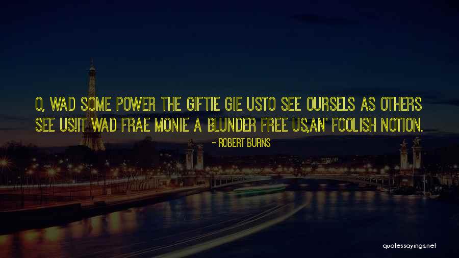 Wad Quotes By Robert Burns Wad Quotes By Robert Burns