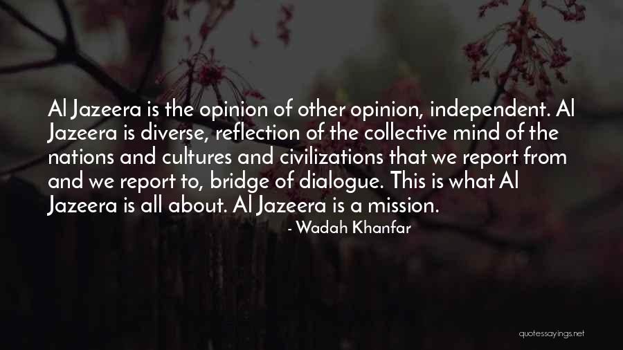 Wadah Khanfar Quotes 1429675 Wadah Khanfar Quotes 1429675