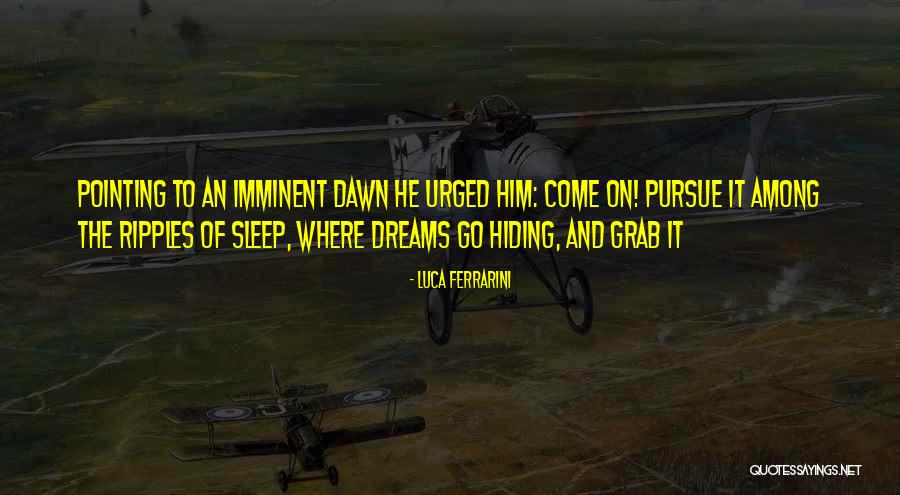 Wadanka Quotes By Luca Ferrarini Wadanka Quotes By Luca Ferrarini