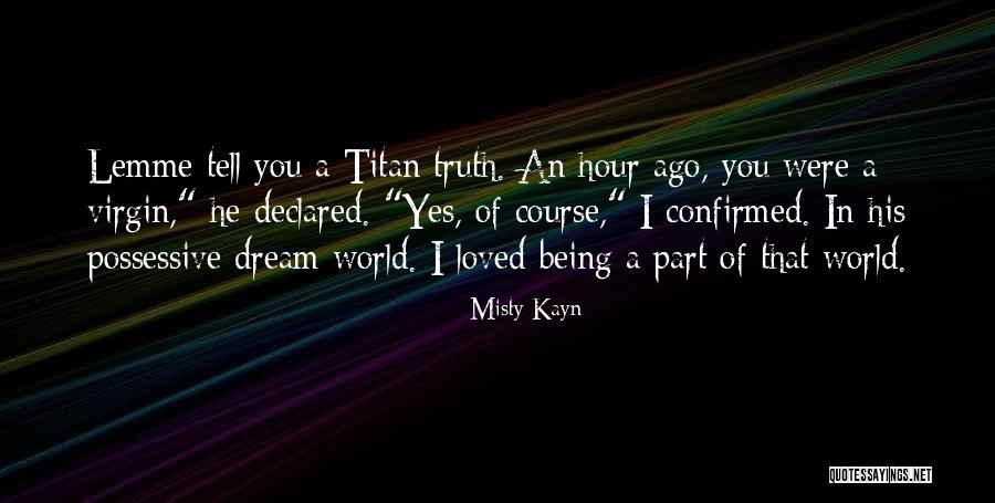 Wadcyf Quotes By Misty Kayn Wadcyf Quotes By Misty Kayn