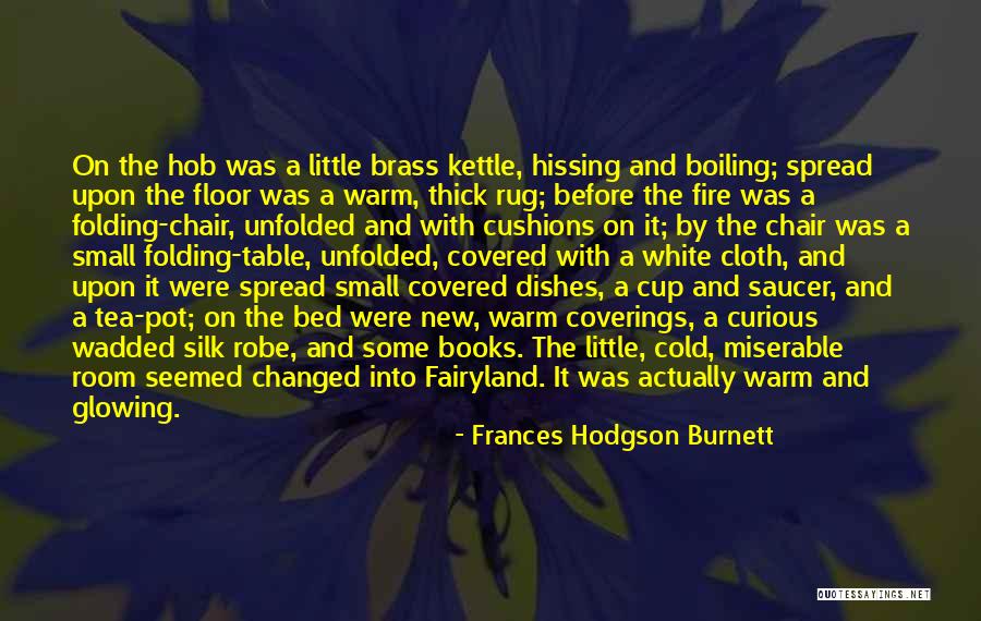 Wadded Up Quotes By Frances Hodgson Burnett Wadded Up Quotes By Frances Hodgson Burnett