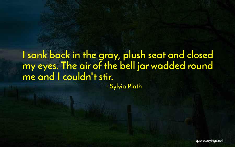 Wadded Up Quotes By Sylvia Plath Wadded Up Quotes By Sylvia Plath