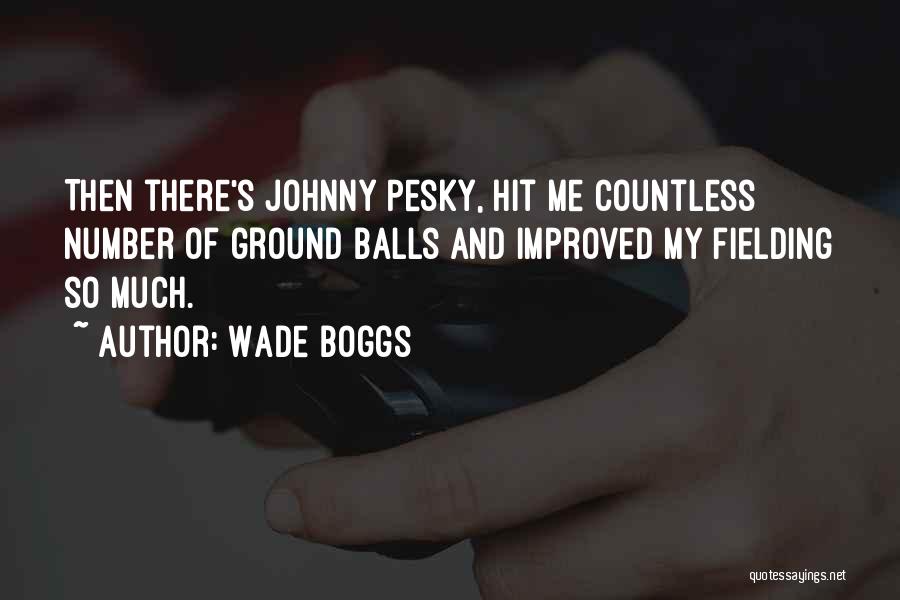 Wade Boggs Quotes 1274313