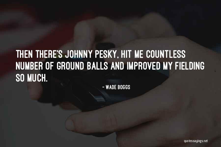 Wade Boggs Quotes 1274313