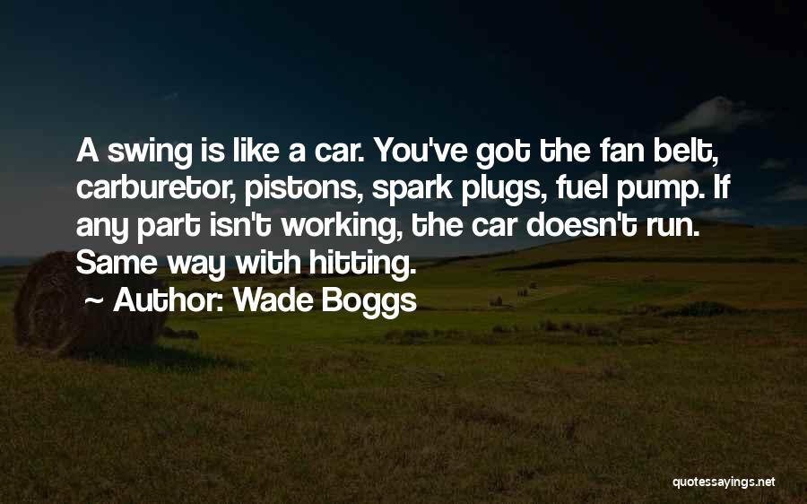 Wade Boggs Quotes 1457901