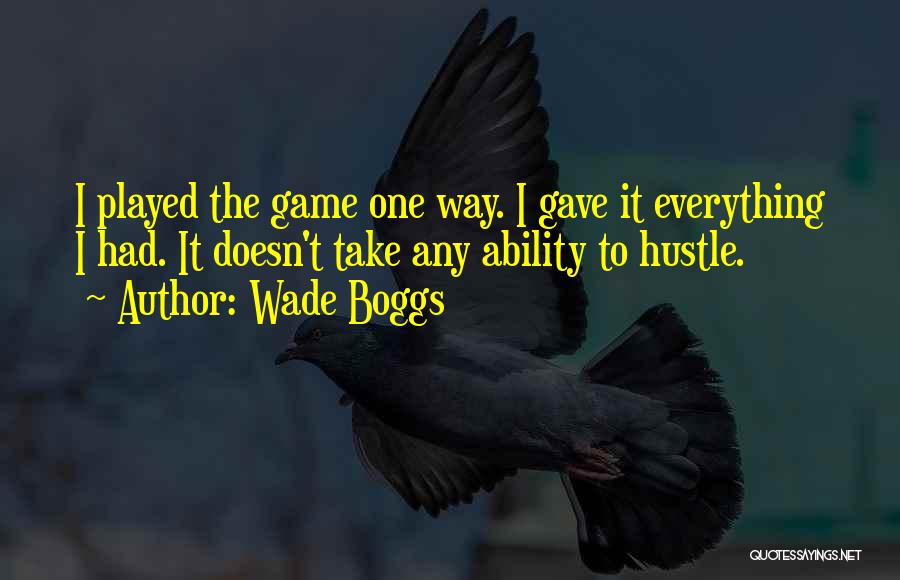 Wade Boggs Quotes 2059670