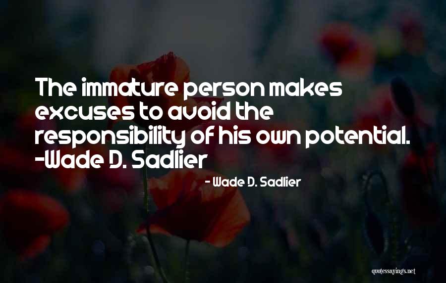 Wade D. Sadlier Quotes 2020703 Wade D. Sadlier Quotes 2020703