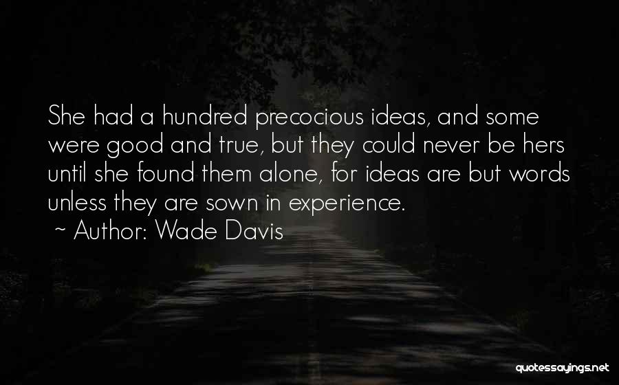 Wade Davis Quotes 206040