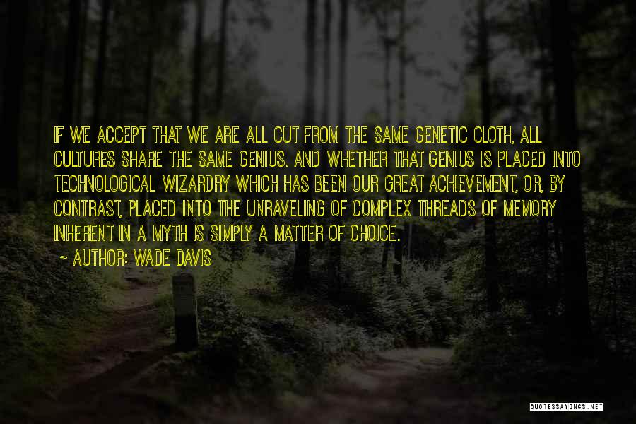 Wade Davis Quotes 409085