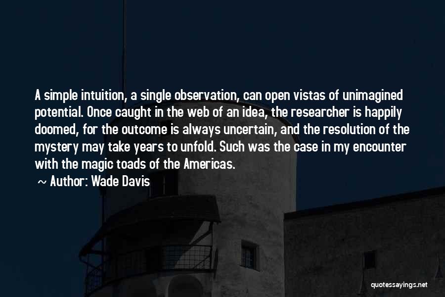 Wade Davis Quotes 564966