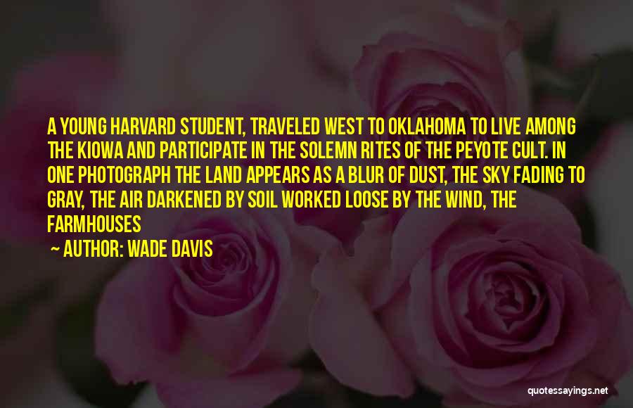 Wade Davis Quotes 798661