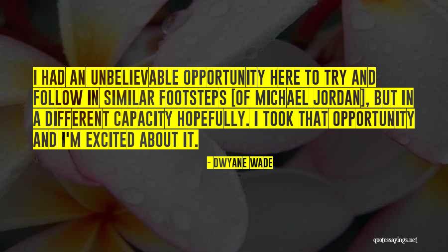 Wade In Quotes By Dwyane Wade Wade In Quotes By Dwyane Wade