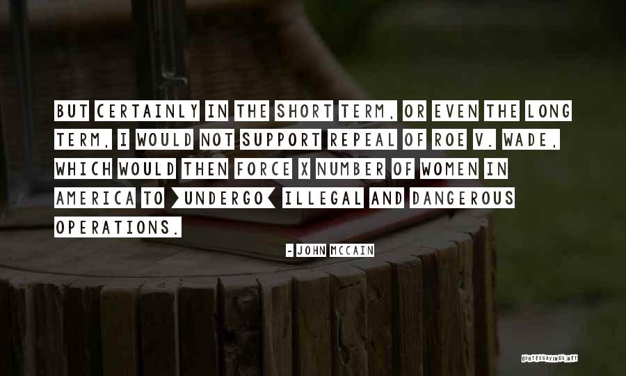 Wade In Quotes By John McCain Wade In Quotes By John McCain