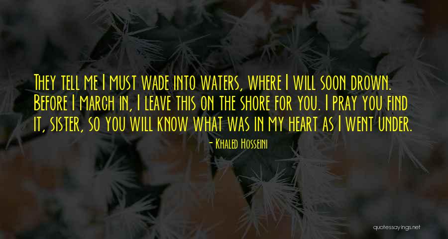 Wade In Quotes By Khaled Hosseini Wade In Quotes By Khaled Hosseini