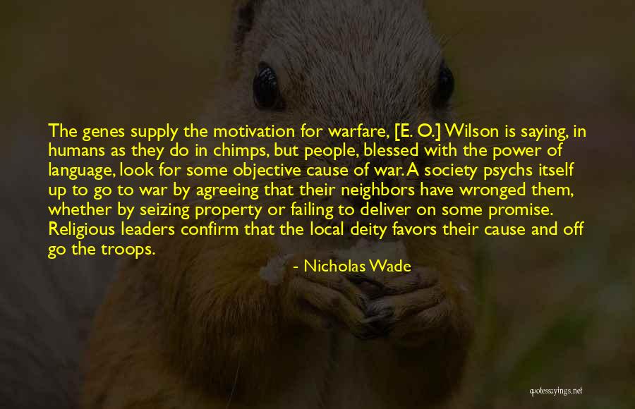 Wade In Quotes By Nicholas Wade Wade In Quotes By Nicholas Wade