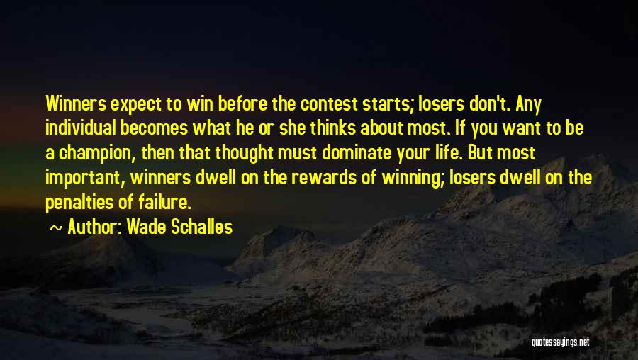 Wade Schalles Quotes 1843949