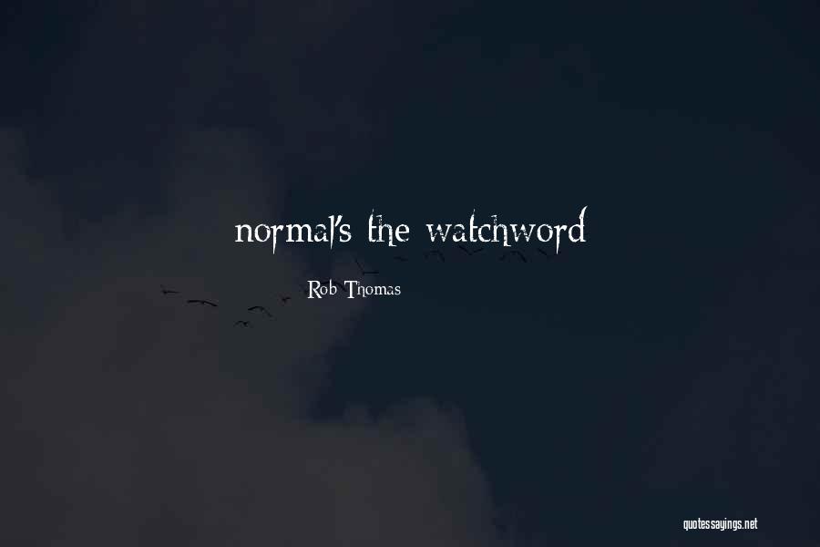 Wadesons In Warwick Quotes By Rob Thomas Wadesons In Warwick Quotes By Rob Thomas