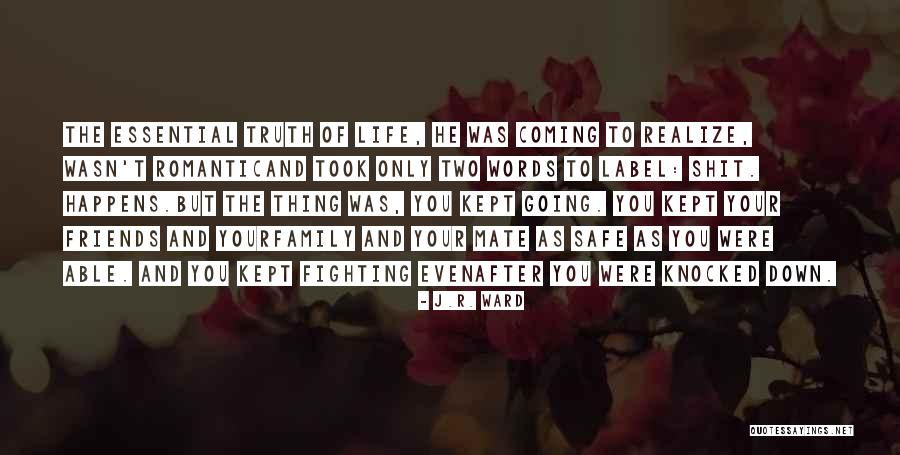 Wadier Quotes By J.R. Ward Wadier Quotes By J.R. Ward