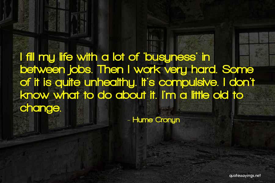 Wadiet Quotes By Hume Cronyn Wadiet Quotes By Hume Cronyn