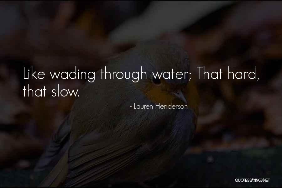 Wading In The Water Quotes By Lauren Henderson Wading In The Water Quotes By Lauren Henderson