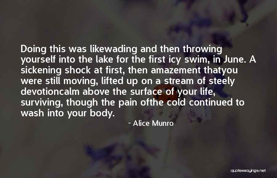 Wading Quotes By Alice Munro Wading Quotes By Alice Munro