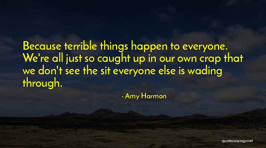 Wading Quotes By Amy Harmon Wading Quotes By Amy Harmon