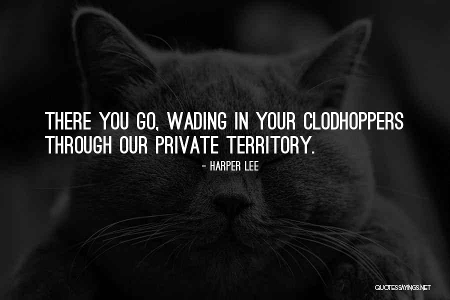 Wading Quotes By Harper Lee Wading Quotes By Harper Lee