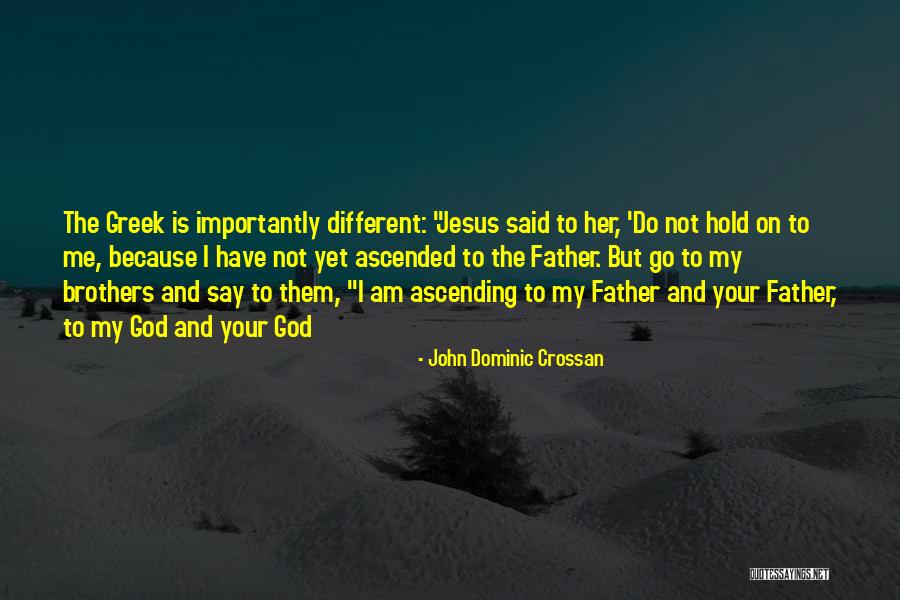 Wadlingers Quotes By John Dominic Crossan Wadlingers Quotes By John Dominic Crossan
