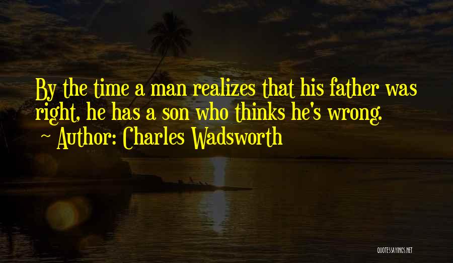 Wadsworth Quotes By Charles Wadsworth