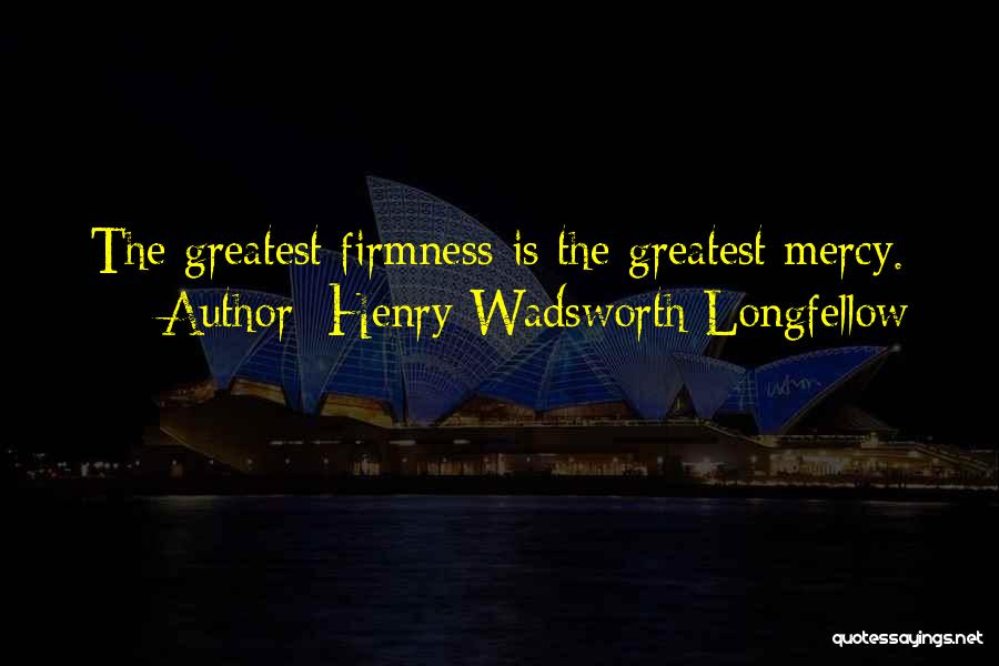 Wadsworth Quotes By Henry Wadsworth Longfellow