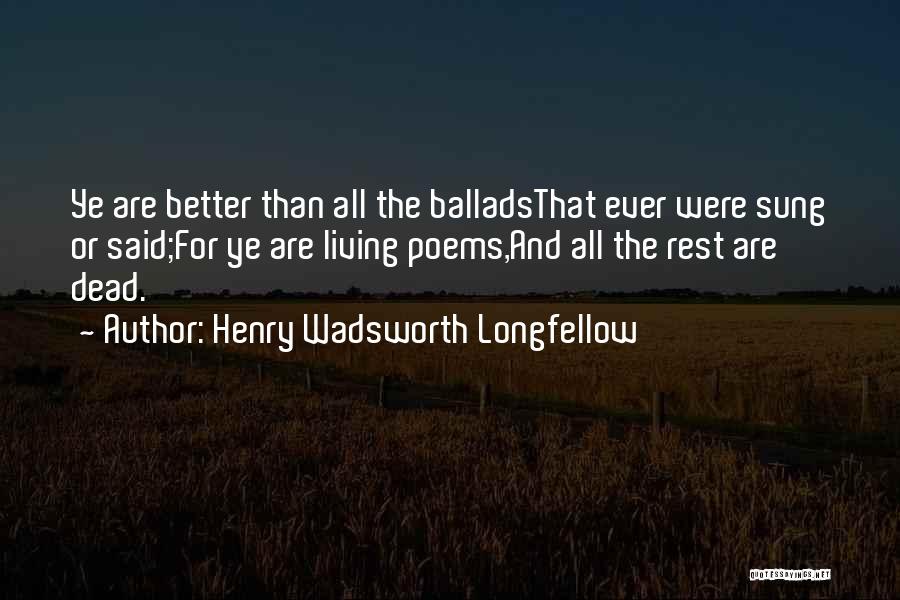 Wadsworth Quotes By Henry Wadsworth Longfellow