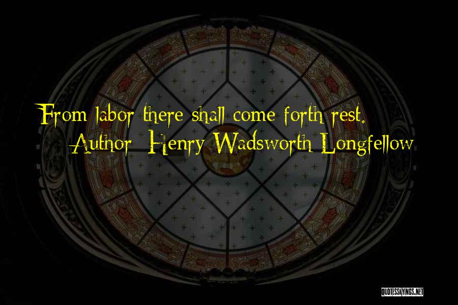 Wadsworth Quotes By Henry Wadsworth Longfellow