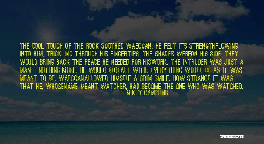 Waeccan Quotes By Mikey Campling Waeccan Quotes By Mikey Campling