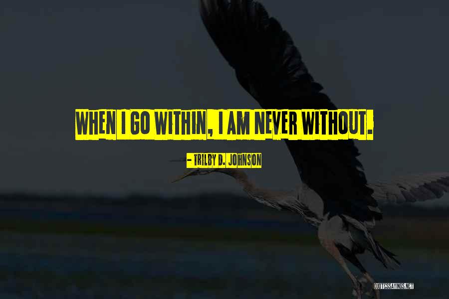 Wafat Nabi Quotes By Trilby D. Johnson