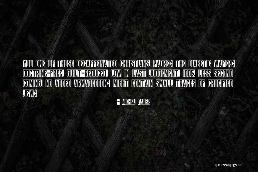 Wafer Quotes By Michel Faber Wafer Quotes By Michel Faber