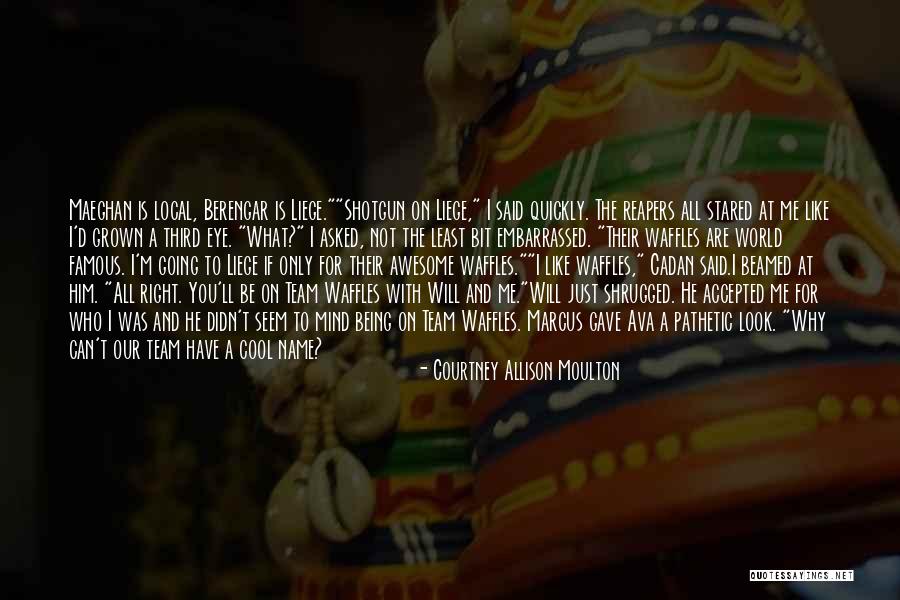 Waffles Quotes By Courtney Allison Moulton Waffles Quotes By Courtney Allison Moulton
