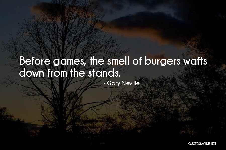Wafts Quotes By Gary Neville