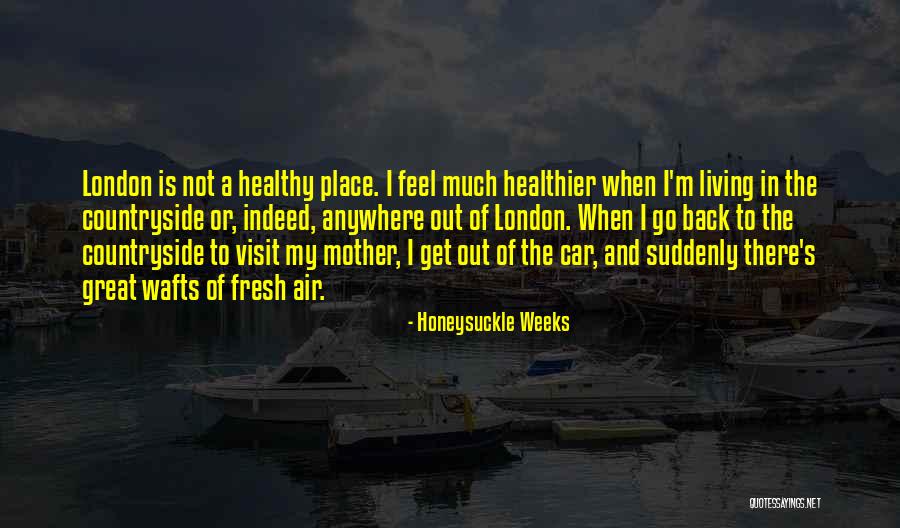 Wafts Quotes By Honeysuckle Weeks Wafts Quotes By Honeysuckle Weeks