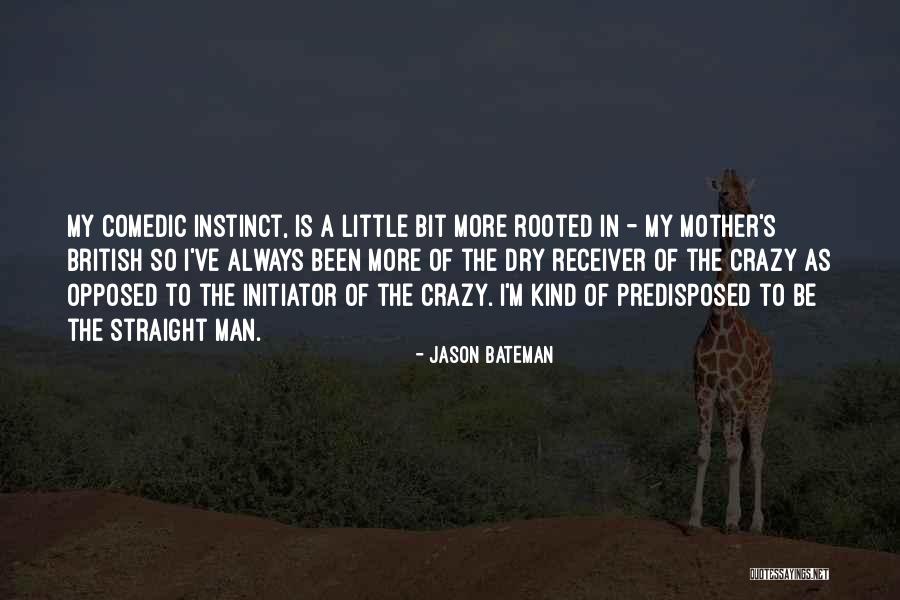 Wag Feeling Mayaman Quotes By Jason Bateman Wag Feeling Mayaman Quotes By Jason Bateman