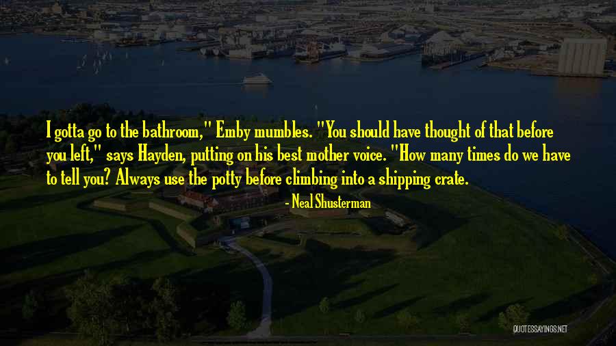 Wag Mag Paasa Quotes By Neal Shusterman Wag Mag Paasa Quotes By Neal Shusterman
