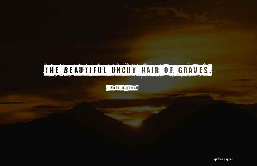 Wag Mong Kalimutan Quotes By Walt Whitman Wag Mong Kalimutan Quotes By Walt Whitman