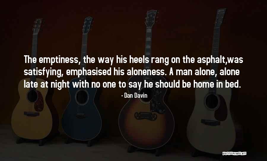 Wag Ng Pilitin Quotes By Dan Davin Wag Ng Pilitin Quotes By Dan Davin